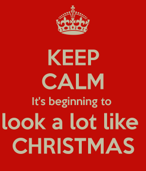 keep-calm-its-beginning-to-look-a-lot-like-christmas-1